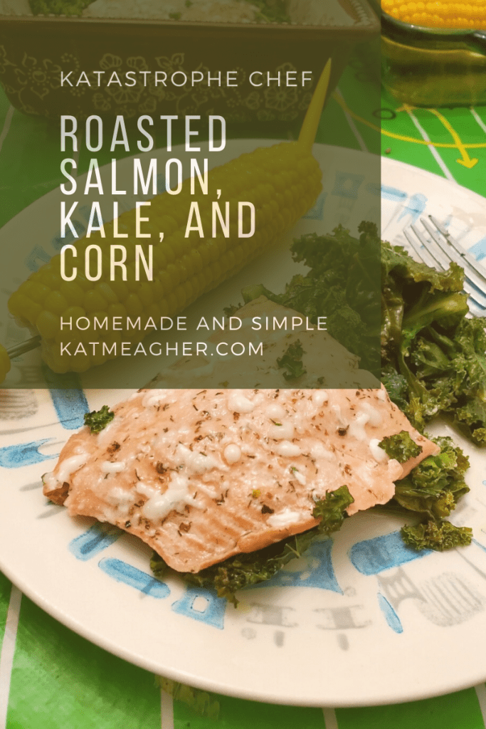 Roasted Salmon, Kale, and Corn on the Cob